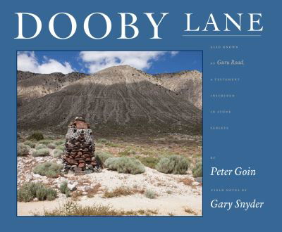 Cover for Gary Snyder · Dooby Lane: Also Known as Guru Road, A Testament Inscribed in Stone Tablets by DeWayne Williams (Hardcover Book) (2016)