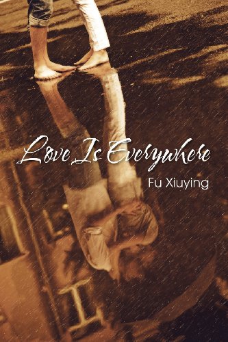 Cover for Fu Xiuying · Love is Everywhere (Pocketbok) (2012)