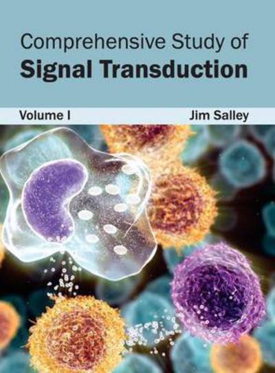 Cover for Jim Salley · Comprehensive Study of Signal Transduction: Volume I (Hardcover bog) (2015)