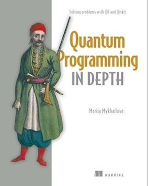 Cover for Mariia Mykhailova · Quantum Programming in Depth (Paperback Book) (2025)