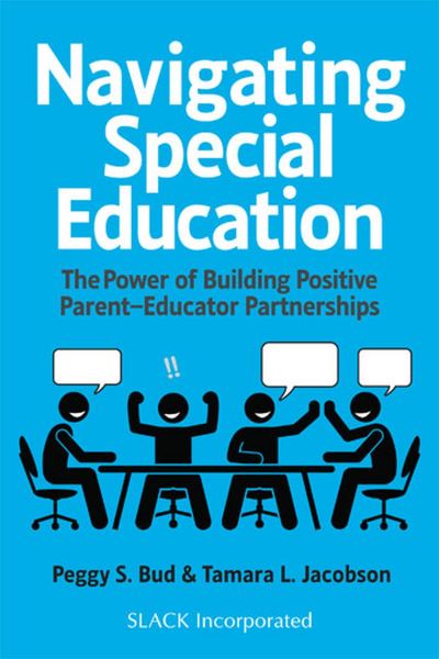 Cover for Peggy Bud · Navigating Special Education: The Power of Building Positive Parent-Educator Partnerships (Paperback Book) (2023)