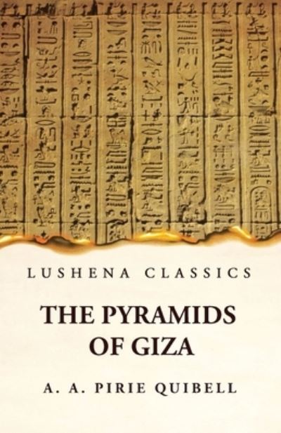 Cover for Annie Abernethie Pirie Quibell · Pyramids of Giza (Book) (2023)