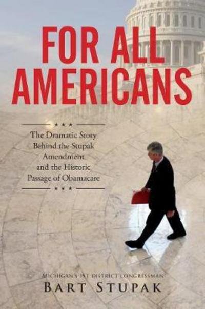 Cover for Hon Bart T Stupak · For All Americans (Paperback Book) (2017)