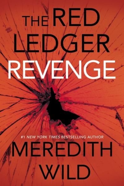 Cover for Meredith Wild · Revenge: The Red Ledger Parts 7, 8 &amp; 9 (Volume 3) - The Red Ledger (Pocketbok) (2019)