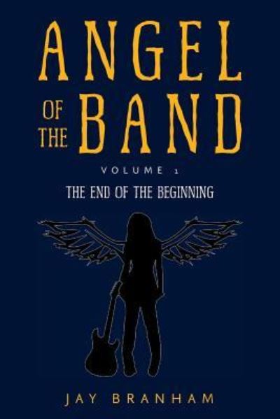Cover for Jay Branham · Angel of the Band (Paperback Book) (2018)
