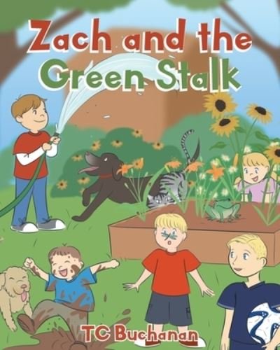 Cover for Tc Buchanan · Zach and the Green Stalk (Pocketbok) (2020)