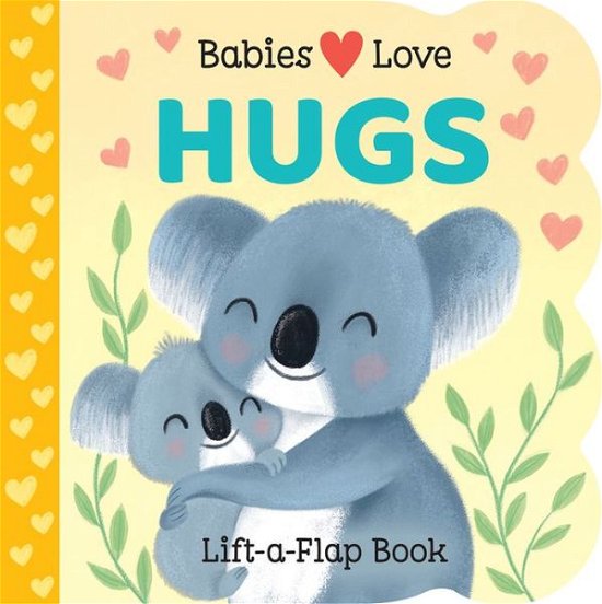 Cover for Cottage Door Press · Babies Love Hugs (Bok) (2020)