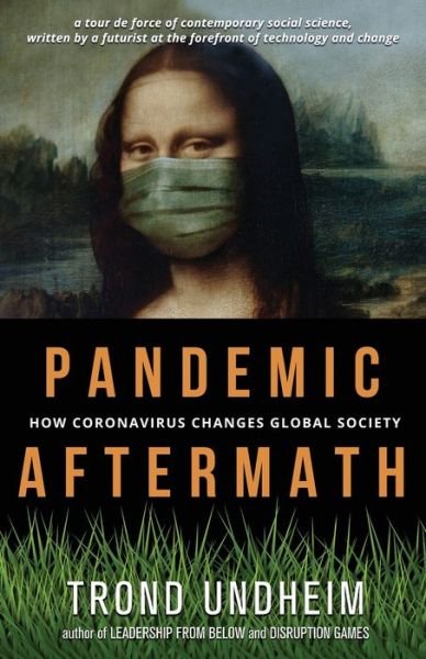 Cover for Trond Undheim · Pandemic Aftermath: How Coronavirus Changes Global Society (Pocketbok) (2020)