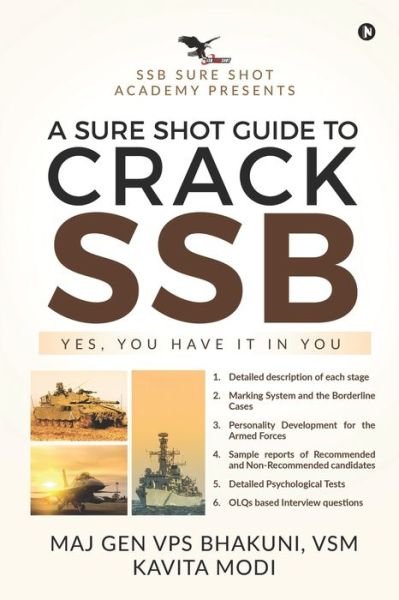 A Sure Shot Guide to Crack Ssb : Yes, You Have It in You - Maj Gen Vps Bhakuni - Libros - Notion Press - 9781648287909 - 23 de septiembre de 2020
