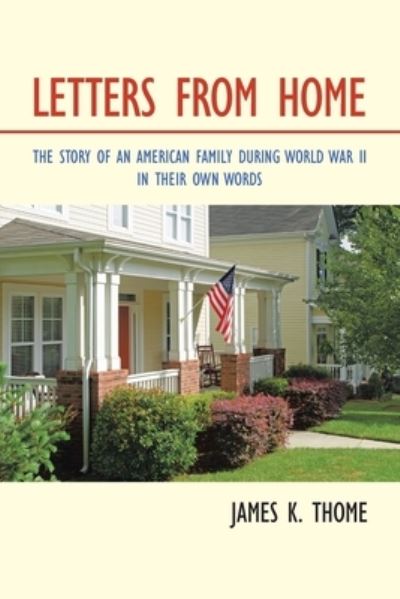 Cover for James K. Thome · Letters From Home (Paperback Book) (2020)