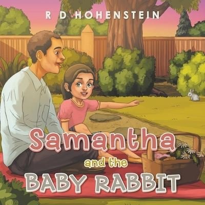 Cover for R D Hohenstein · Samantha and the Baby Rabbit (Pocketbok) (2021)