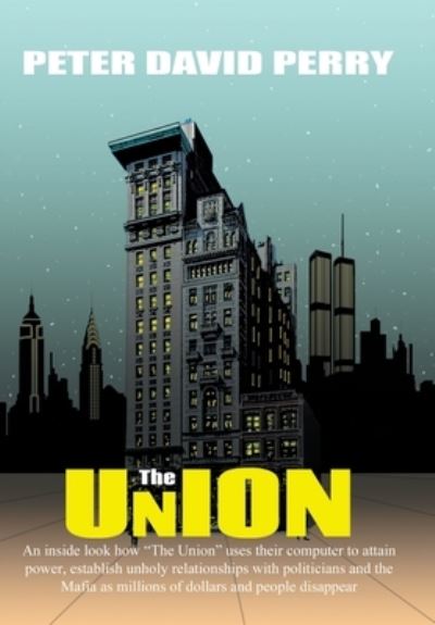 Cover for Peter David Perry · The Union (Hardcover Book) (2022)