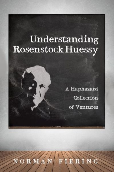Cover for Wipf &amp; Stock Publishers · Understanding Rosenstock-Huessy (Paperback Book) (2022)