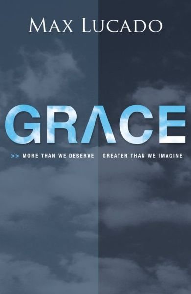 Grace (Pack of 25) - Max Lucado - Books - Crossway Books - 9781682160909 - August 31, 2013