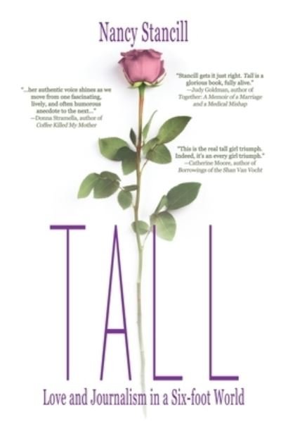 Cover for Nancy Stancill · Tall Love and Journalism in a Six-foot World (Taschenbuch) (2020)
