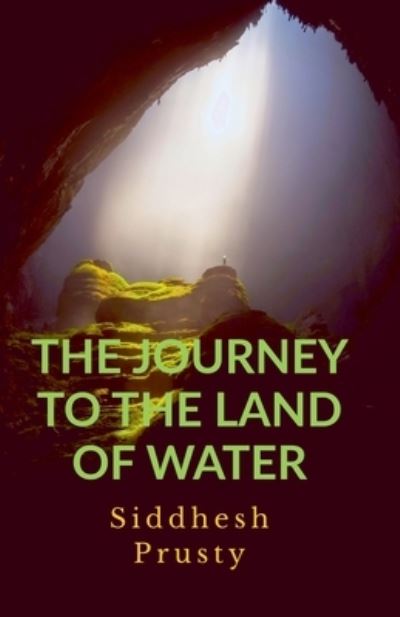 Cover for Siddhesh Prusty · The Journey to the Land of Water (Pocketbok) (2021)