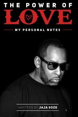 Cover for Jaja Soze · The Power Of LoveMy Personal notes: My Personal Notes (Paperback Book) (2020)