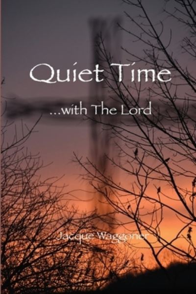 Cover for Jacque Waggoner · Quiet Time (Paperback Book) (2020)