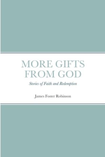 Cover for James Robinson · More Gifts from God (Taschenbuch) (2020)