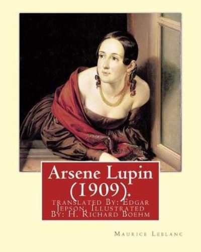 Cover for Edgar Jepson · Arsene Lupin (1909). By (Paperback Book) (2018)