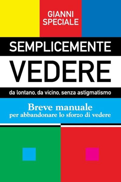 Cover for Gianni Speciale · Semplicemente Vedere (Paperback Book) (2018)