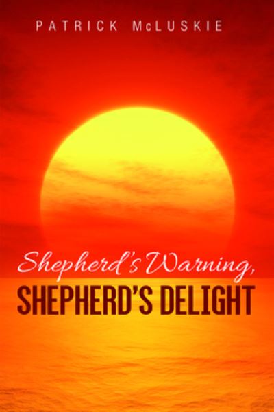Cover for Patrick McLuskie · Shepherd's Warning, Shepherd's Delight (Paperback Book) (2020)