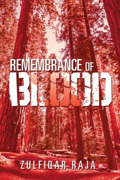 Cover for Zulfiqar Raja · Remembrance of Blood (Taschenbuch) (2018)