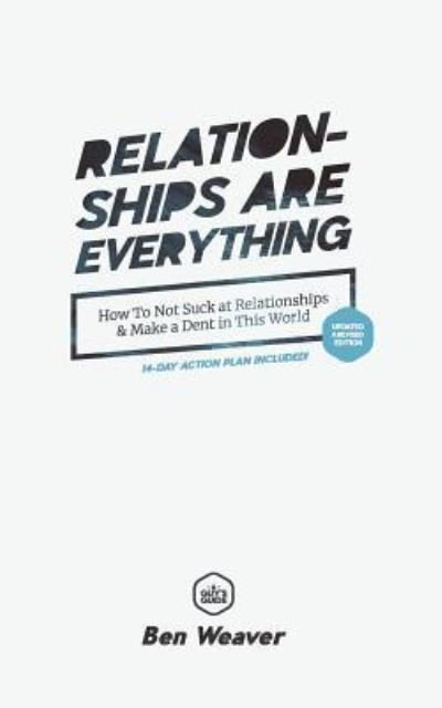 Cover for Ben Weaver · Relationships Are Everything (Paperback Bog) (2018)