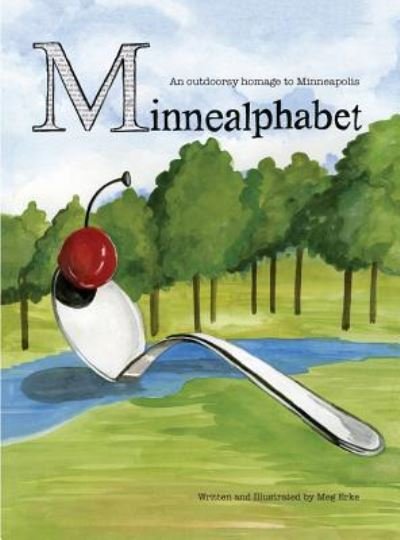 Cover for Meg Erke · MinneAlphabet (Innbunden bok) (2018)
