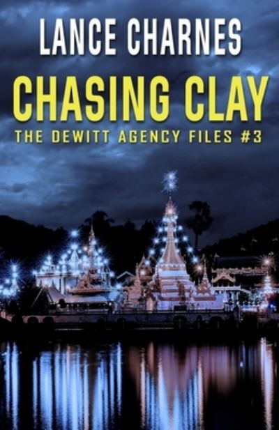 Cover for Lance Charnes · Chasing Clay (Paperback Book) (2019)