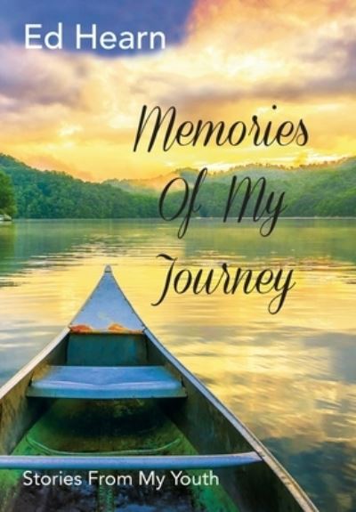 Cover for Ed Hearn · Memories Of My Journey (Hardcover Book) (2019)