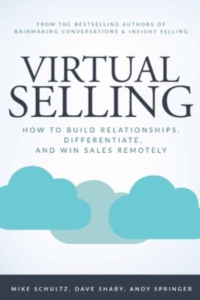 Cover for Mike Schultz · Virtual Selling: How to Build Relationships, Differentiate, and Win Sales Remotely (Pocketbok) (2020)