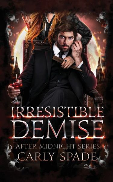 Cover for Carly Spade · Irresistible Demise - After Midnight (Paperback Book) (2019)