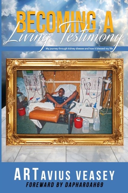 Cover for Artavius Veasey · Becoming A Living Testimony (Paperback Bog) (2020)
