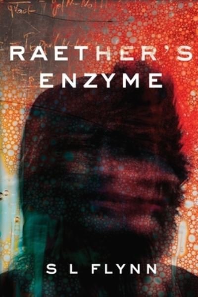 Cover for S L Flynn · Raether's Enzyme (Paperback Book) (2020)