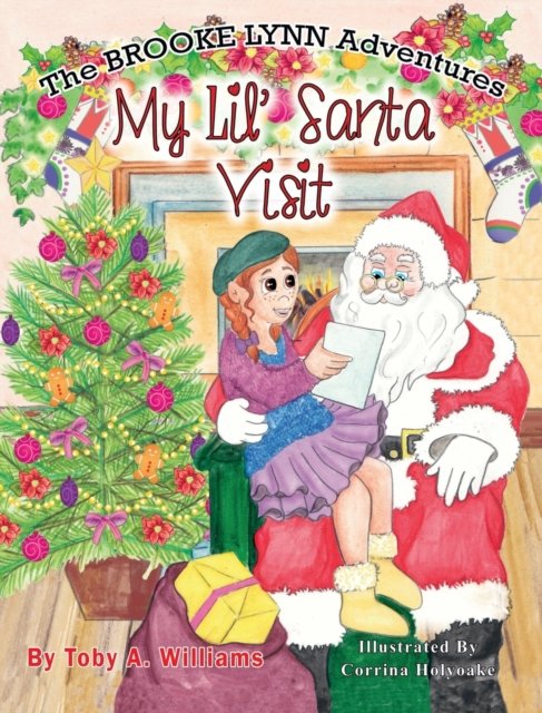 Cover for Toby a Williams · My Lil' Santa Visit (Hardcover Book) (2020)
