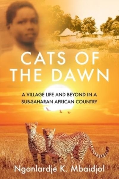 Cover for Ngonlardje Kabra Mbaidjol · Cats of the Dawn (Pocketbok) (2020)