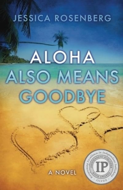 Cover for Jessica Rosenberg · Aloha Also Means Goodbye (Paperback Book) (2013)