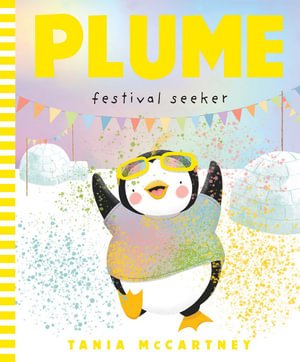 Tania McCartney · Plume: Festival Seeker - Plume (Hardcover Book) (2022)