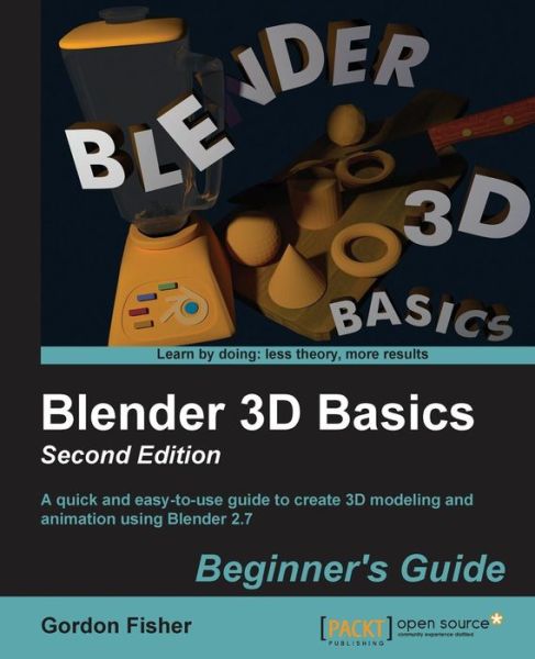 Cover for Gordon Fisher · Blender 3D Basics Beginner's Guide (Book) (2014)