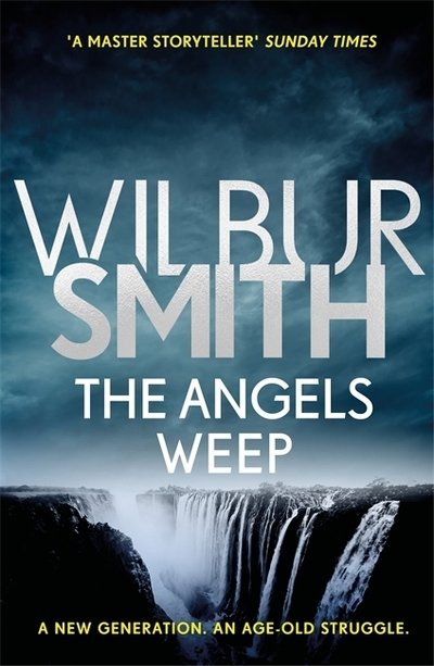 Cover for Wilbur Smith · The Angels Weep: The Ballantyne Series 3 - Ballantyne Series (Paperback Bog) (2018)