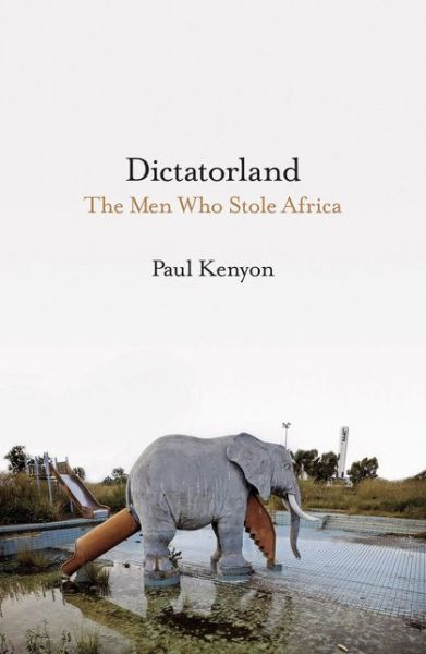 Cover for Paul Kenyon · Dictatorland (Paperback Book) (2018)