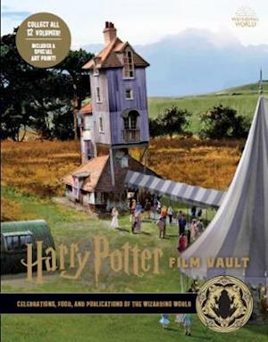 Cover for Jody Revenson · Harry Potter: The Film Vault - Volume 12: Celebrations, Food, and Publications of the Wizarding World - Harry Potter: The Film Vault (Innbunden bok) (2020)