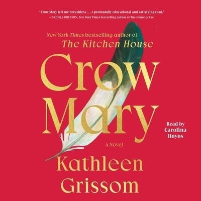 Cover for Kathleen Grissom · Crow Mary (CD) (2023)