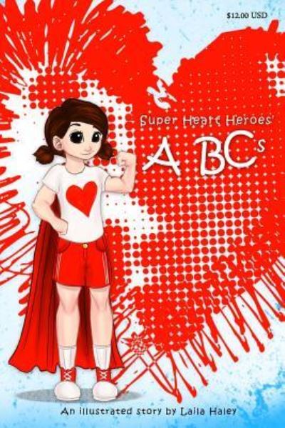 Cover for Laila Haley · Super Heart Heroes' ABCs (Paperback Book) (2019)