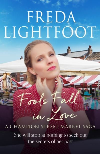 Cover for Freda Lightfoot · Fools Fall in Love - A Champion Street Market Saga (Taschenbuch) (2021)