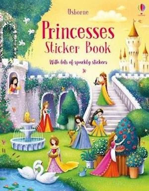 Princesses Sticker Book - Sticker Books - Fiona Watt - Books - Usborne Publishing Ltd - 9781801314909 - May 11, 2023