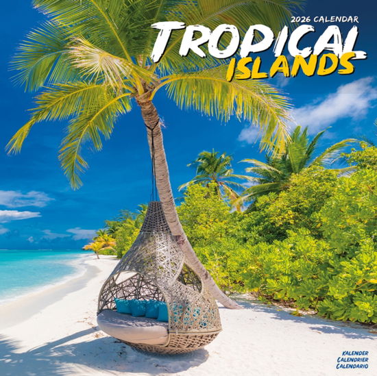 Cover for Tropical Islands Calendar 2026  Square Travel Wall Calendar - 16 Month (Calendar) (2025)