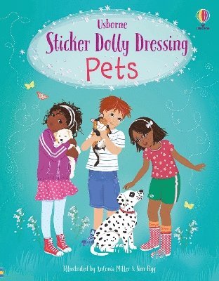 Sticker Dolly Dressing Pets - Sticker Dolly Dressing - Fiona Watt - Kirjat - Usborne Publishing Ltd - 9781805316909 - torstai 4. heinäkuuta 2024