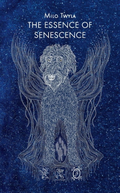 Milo Twyla · The Essence of Senescence (Paperback Book) (2020)